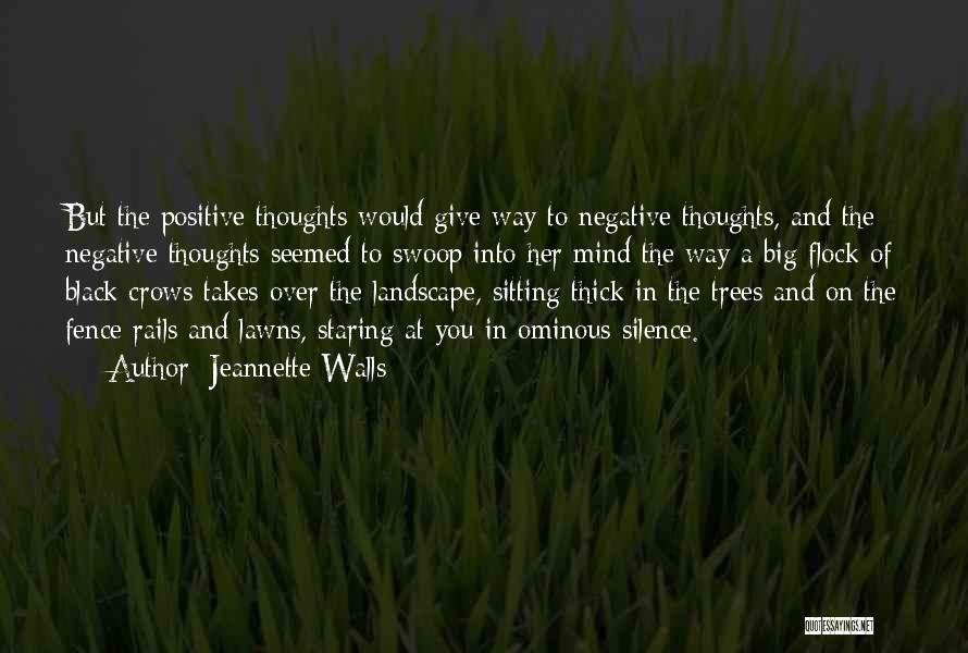Positive Thoughts Quotes By Jeannette Walls