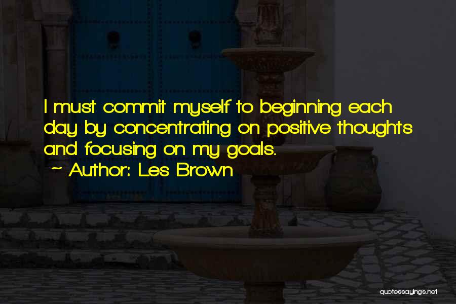 Positive Thoughts Quotes By Les Brown