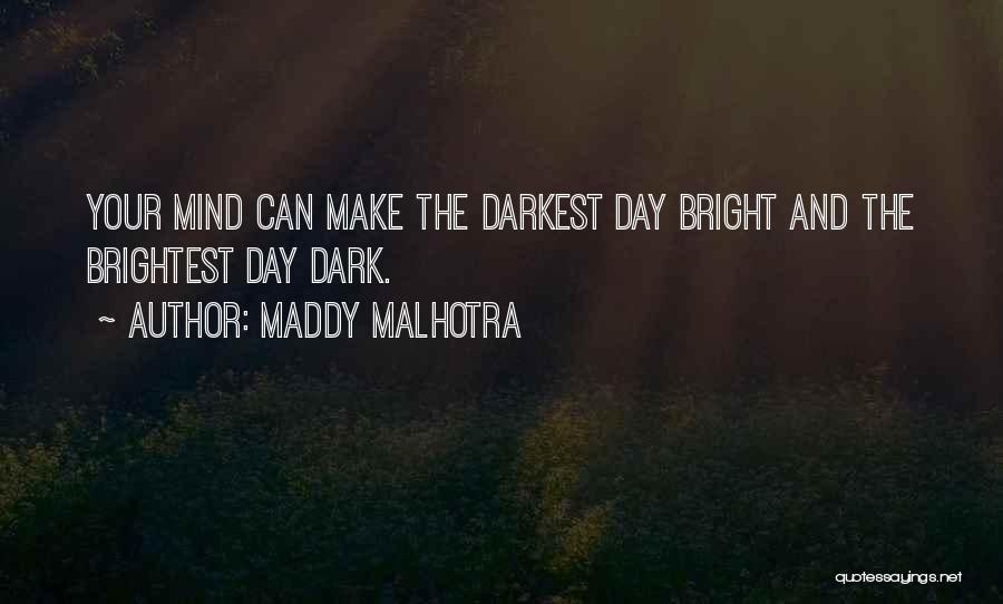 Positive Thoughts Quotes By Maddy Malhotra