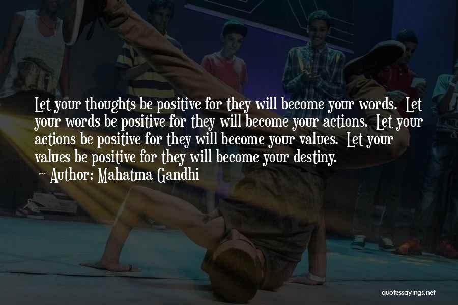 Positive Thoughts Quotes By Mahatma Gandhi