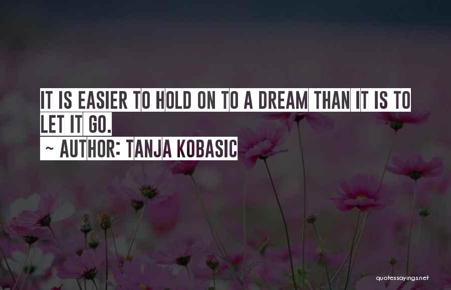 Positive Thoughts Quotes By Tanja Kobasic