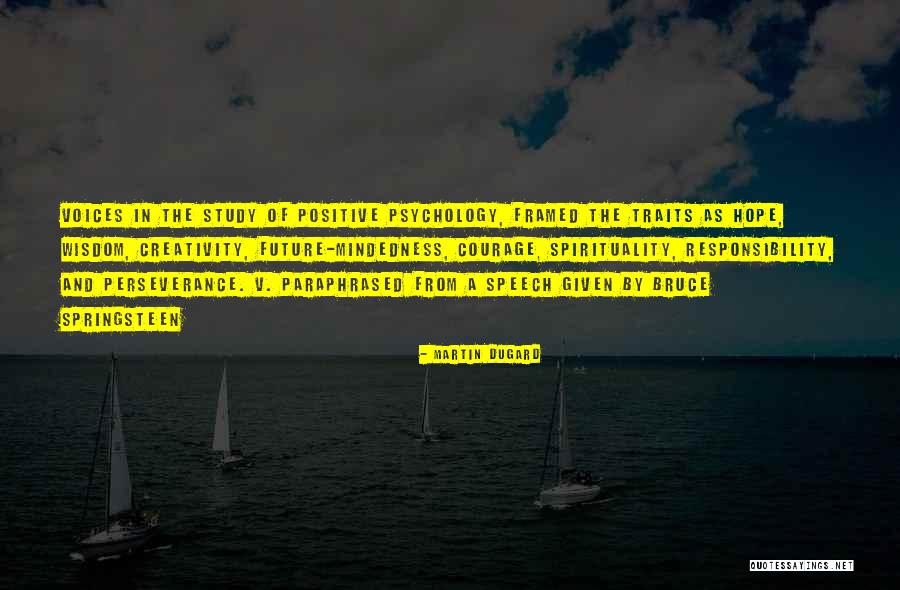 Positive Traits Quotes By Martin Dugard Positive Traits Quotes By Martin Dugard