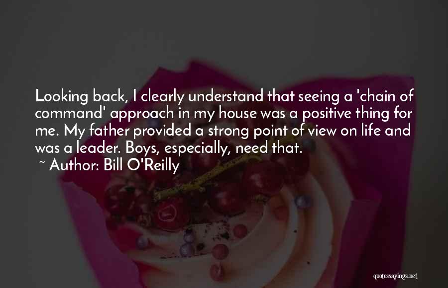 Positive View Of Life Quotes By Bill O'Reilly