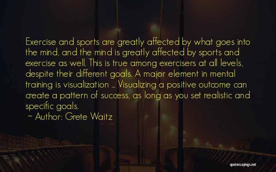 Positive Visualization Quotes By Grete Waitz