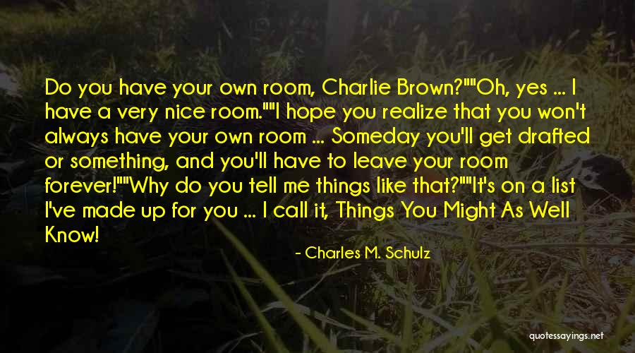 Positive Weekday Quotes By Charles M. Schulz Positive Weekday Quotes By Charles M. Schulz