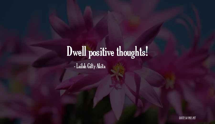 Positive Wise Quotes By Lailah Gifty Akita Positive Wise Quotes By Lailah Gifty Akita