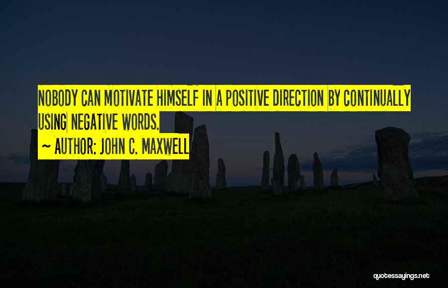 Positive Words Quotes By John C. Maxwell