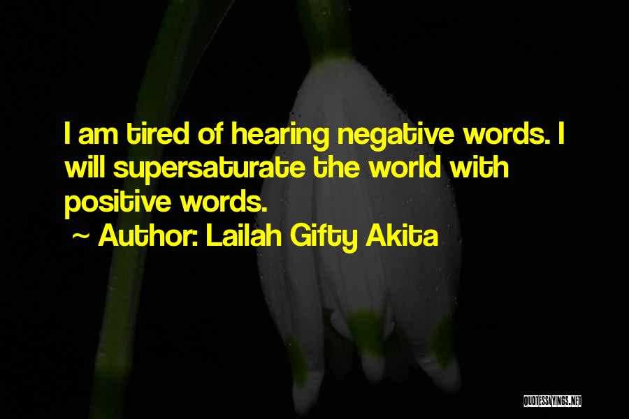 Positive Words Quotes By Lailah Gifty Akita