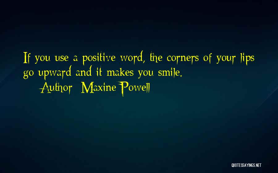 Positive Words Quotes By Maxine Powell