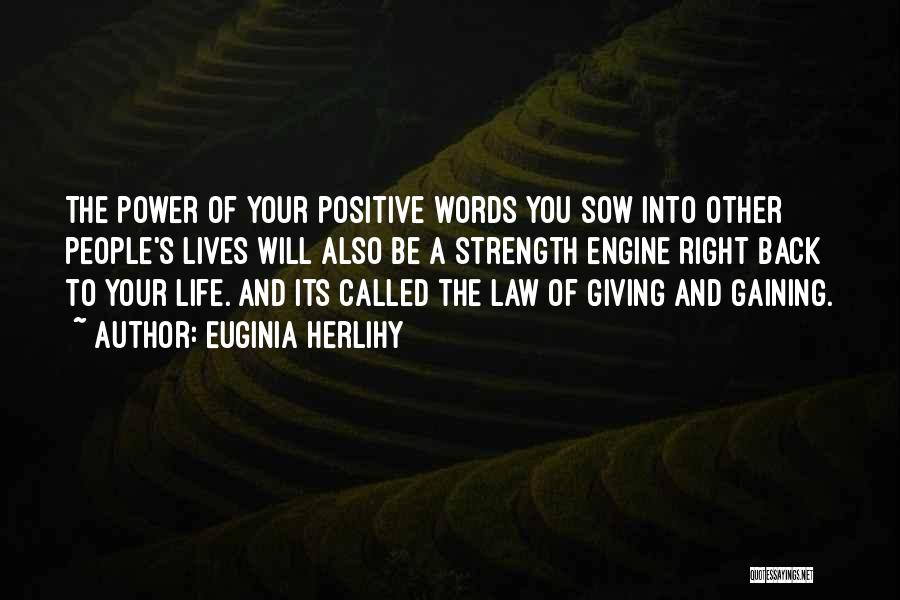 Positive Words Wisdom Quotes By Euginia Herlihy