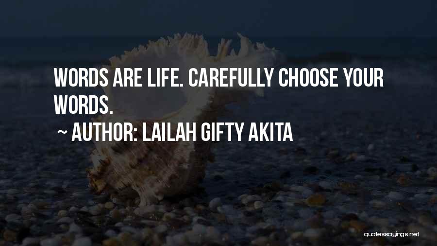 Positive Words Wisdom Quotes By Lailah Gifty Akita