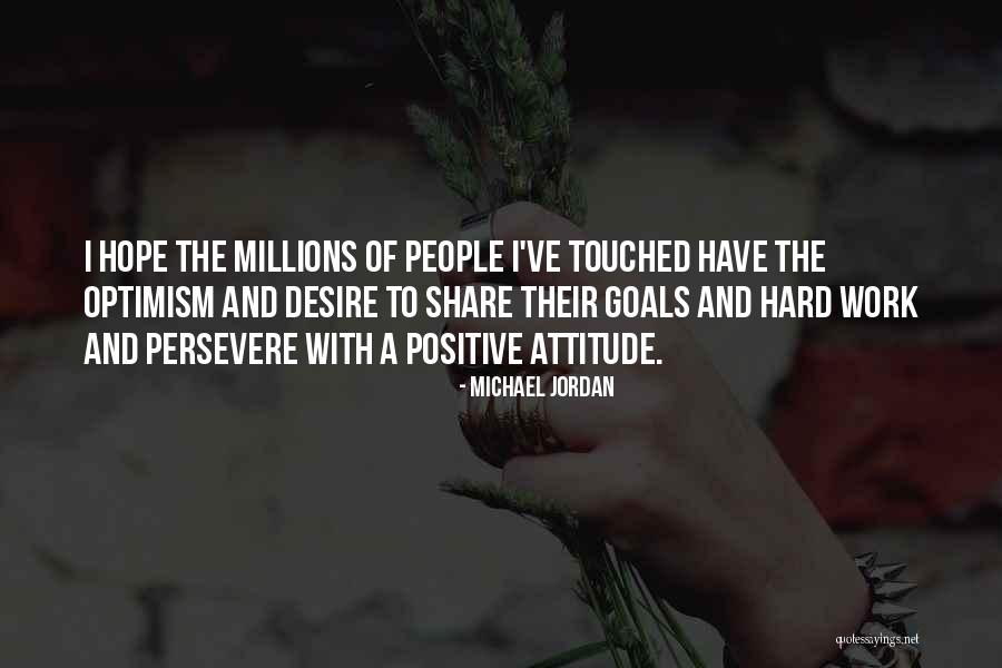 Positive Work Attitude Quotes By Michael Jordan Positive Work Attitude Quotes By Michael Jordan