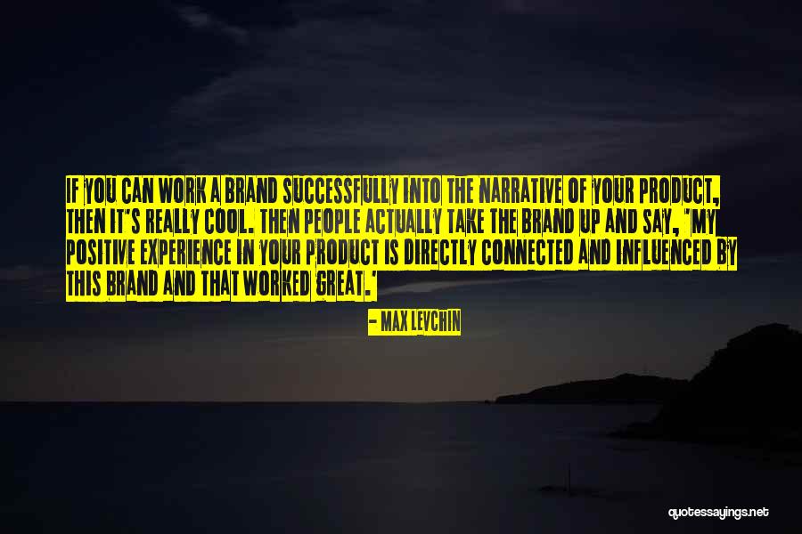 Positive Work Quotes By Max Levchin Positive Work Quotes By Max Levchin