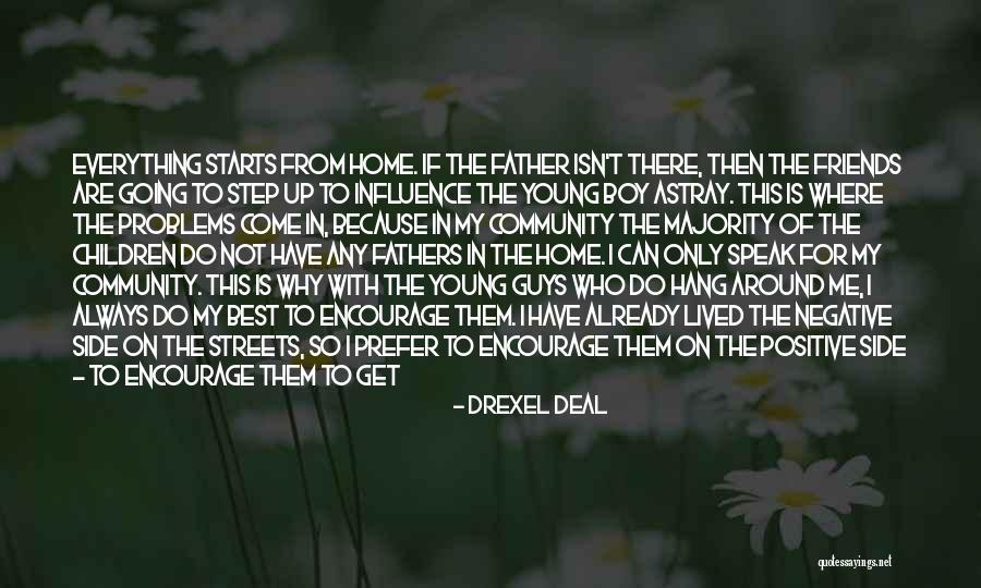 Positive Youth Quotes By Drexel Deal Positive Youth Quotes By Drexel Deal