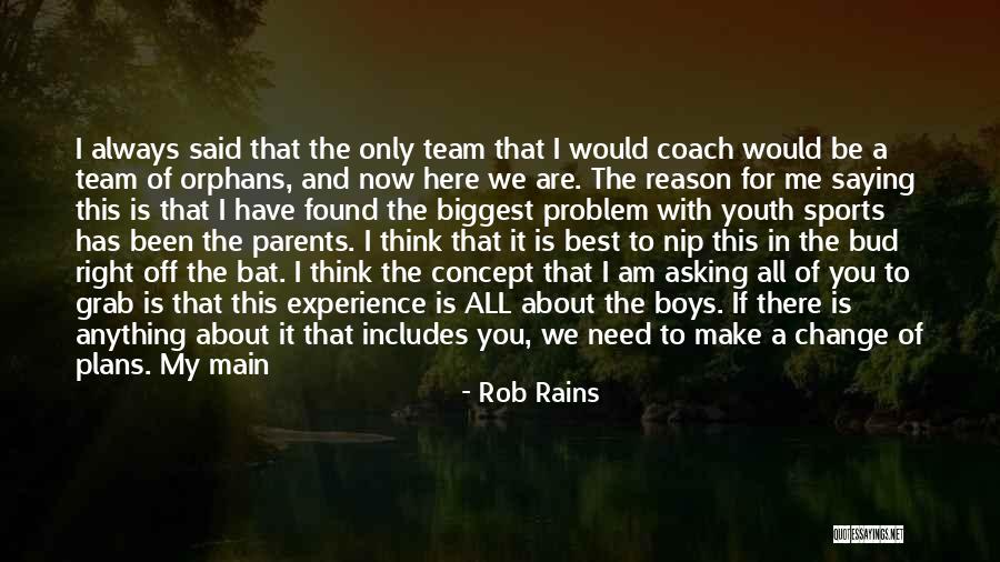 Positive Youth Quotes By Rob Rains Positive Youth Quotes By Rob Rains