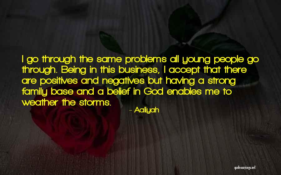 Positives And Negatives Quotes By Aaliyah Positives And Negatives Quotes By Aaliyah