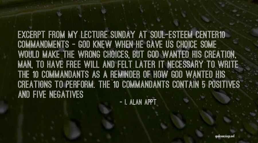 Positives And Negatives Quotes By I. Alan Appt Positives And Negatives Quotes By I. Alan Appt