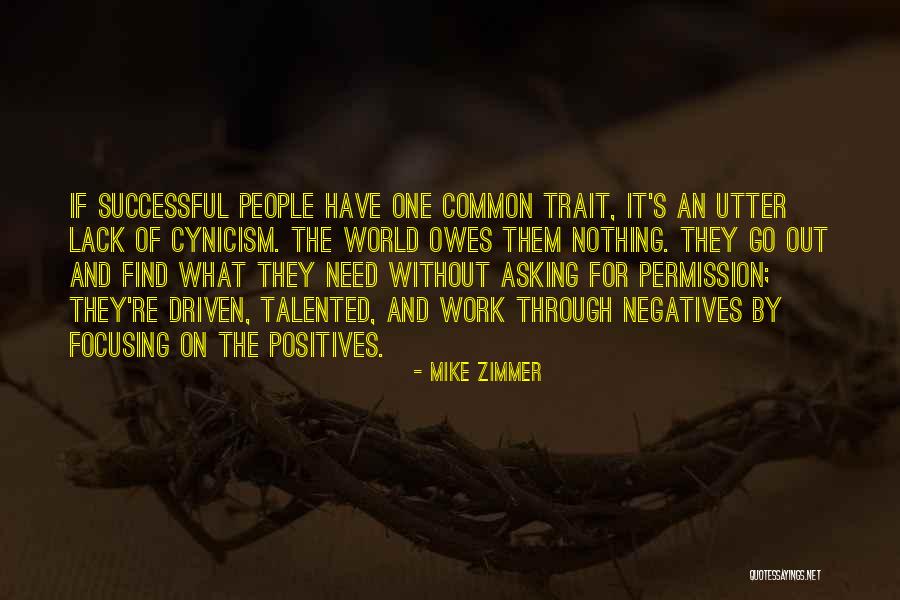 Positives And Negatives Quotes By Mike Zimmer Positives And Negatives Quotes By Mike Zimmer