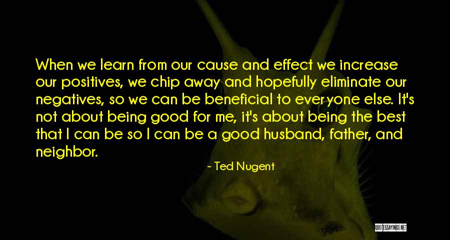 Positives And Negatives Quotes By Ted Nugent Positives And Negatives Quotes By Ted Nugent