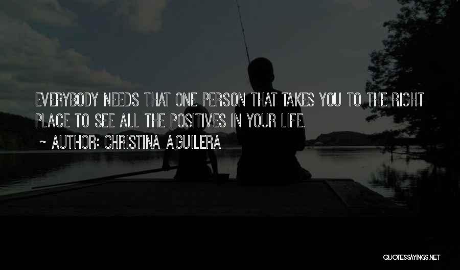 Positives In Life Quotes By Christina Aguilera