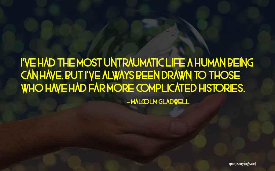 Positivism Comte Quotes By Malcolm Gladwell Positivism Comte Quotes By Malcolm Gladwell
