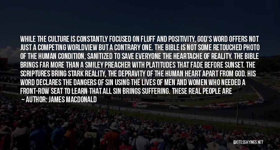 Positivity And God Quotes By James MacDonald