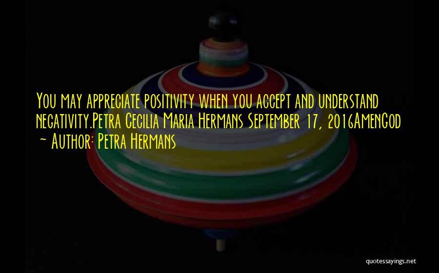 Positivity And God Quotes By Petra Hermans