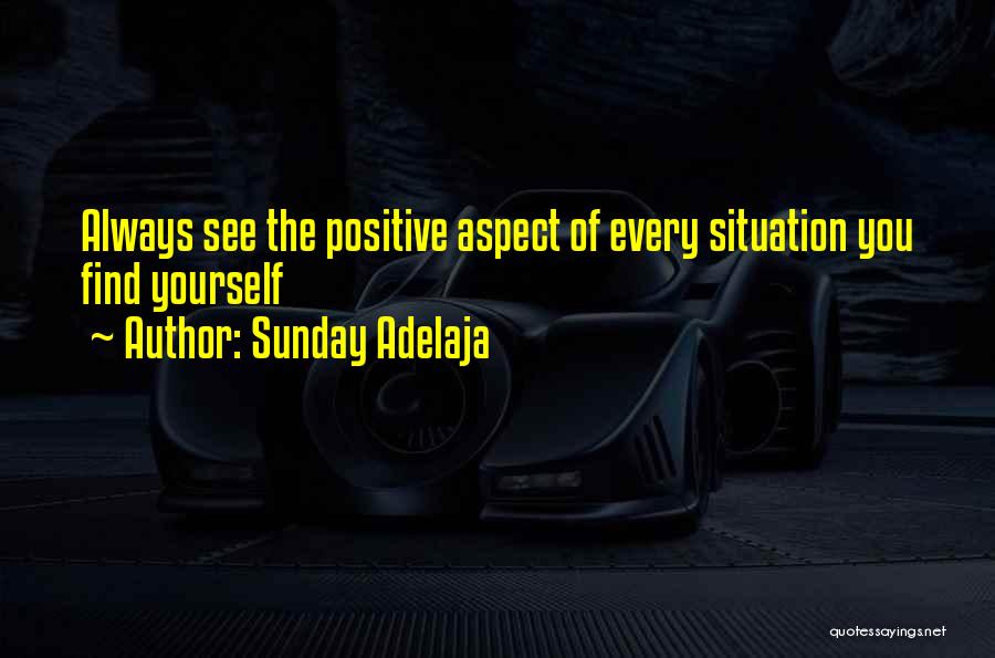 Positivity At Work Quotes By Sunday Adelaja