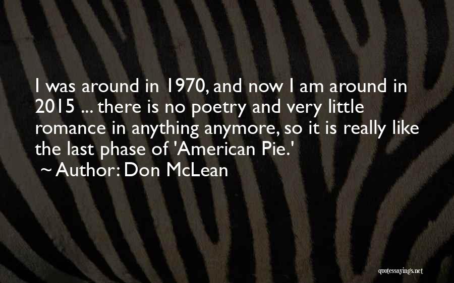 Poslije Rucka Quotes By Don McLean