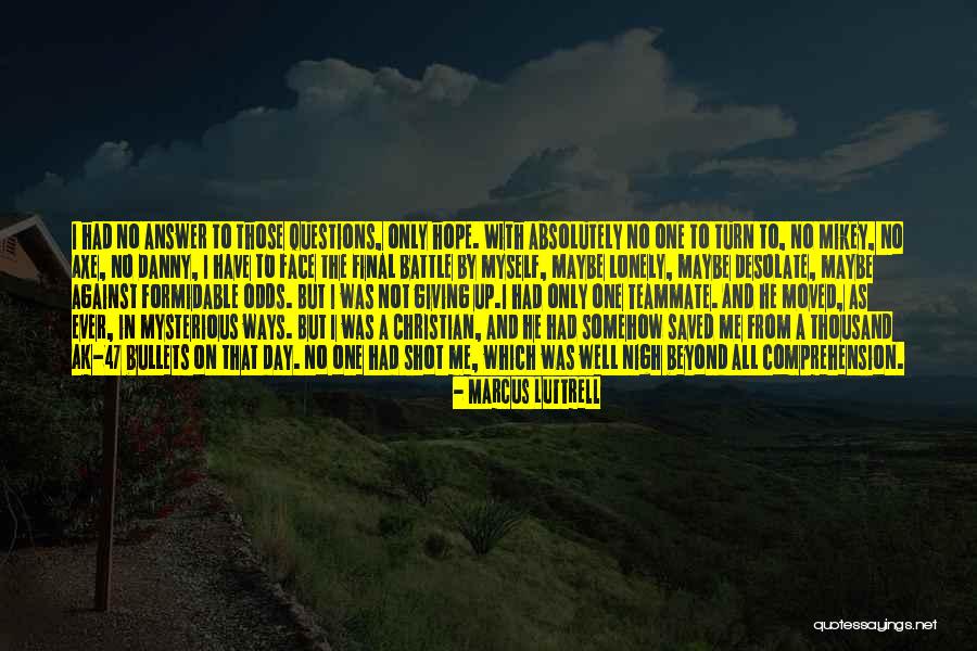 Posljednje Laste Quotes By Marcus Luttrell Posljednje Laste Quotes By Marcus Luttrell