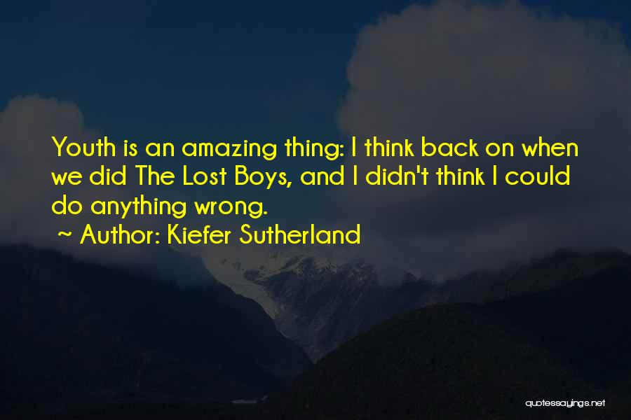 Posljednje Vrijeme Quotes By Kiefer Sutherland