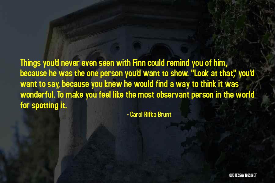 Poslouch Te Svoje Telo Quotes By Carol Rifka Brunt Poslouch Te Svoje Telo Quotes By Carol Rifka Brunt