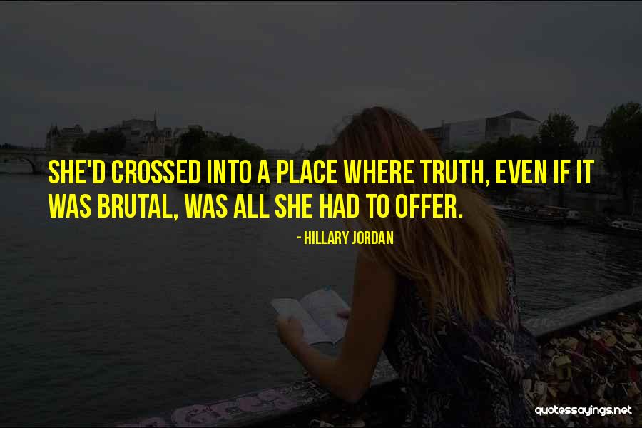 Posloupnost Pr Klady Quotes By Hillary Jordan Posloupnost Pr Klady Quotes By Hillary Jordan