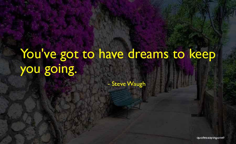 Posredstvom Quotes By Steve Waugh Posredstvom Quotes By Steve Waugh