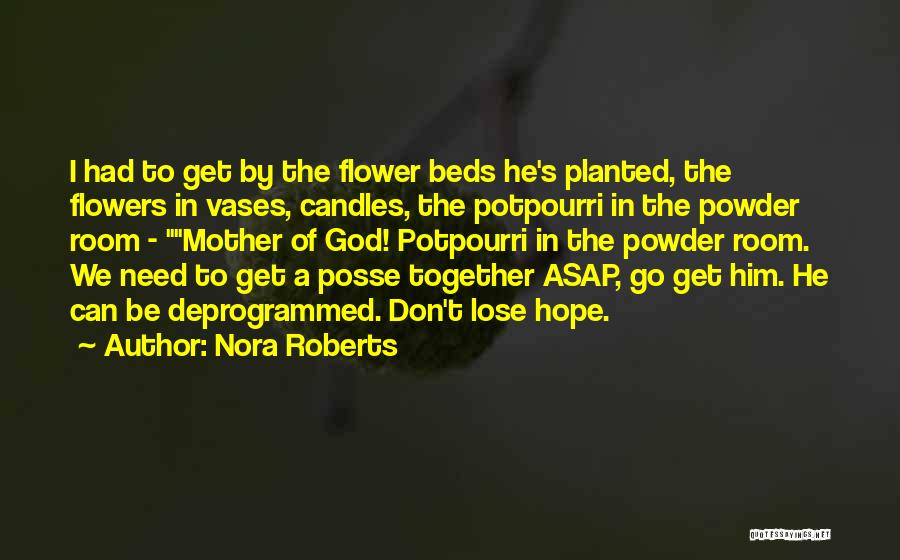 Posse Quotes By Nora Roberts