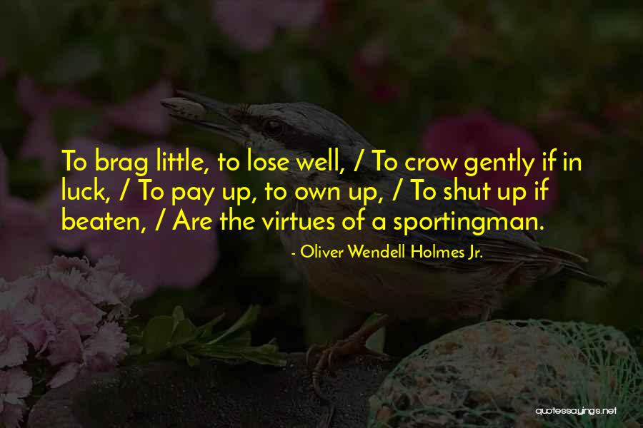 Possente Grillo Quotes By Oliver Wendell Holmes Jr. Possente Grillo Quotes By Oliver Wendell Holmes Jr.