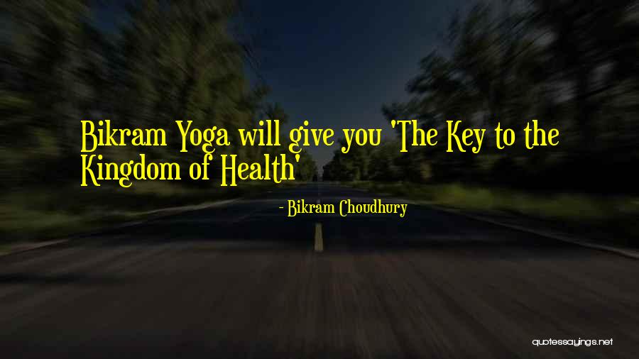 Possenti Artist Quotes By Bikram Choudhury Possenti Artist Quotes By Bikram Choudhury