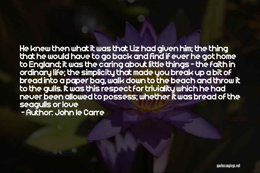 Possess Love Quotes By John Le Carre