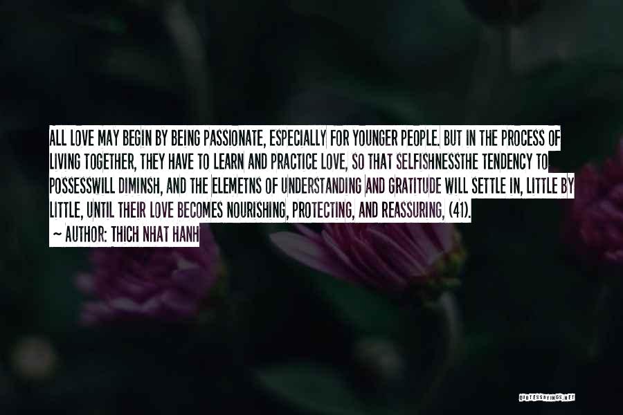 Possess Love Quotes By Thich Nhat Hanh