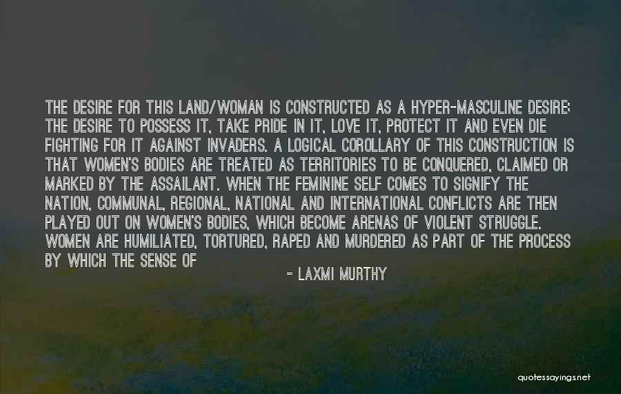Possess The Land Quotes By Laxmi Murthy Possess The Land Quotes By Laxmi Murthy
