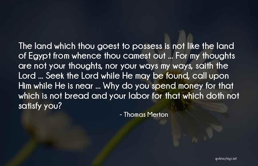 Possess The Land Quotes By Thomas Merton Possess The Land Quotes By Thomas Merton
