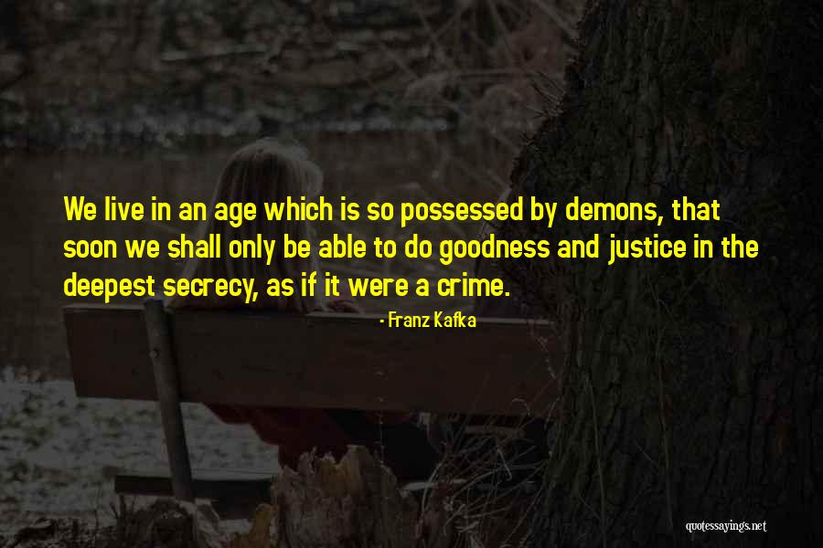 Possessed By Demons Quotes By Franz Kafka Possessed By Demons Quotes By Franz Kafka