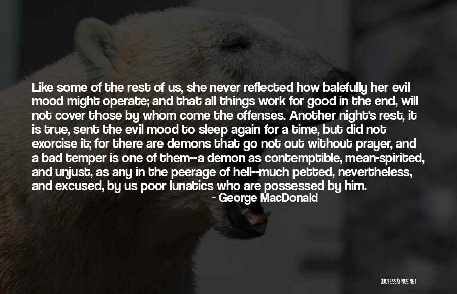 Possessed By Demons Quotes By George MacDonald Possessed By Demons Quotes By George MacDonald