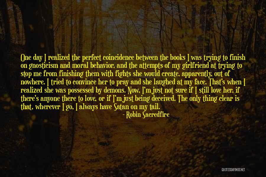 Possessed By Demons Quotes By Robin Sacredfire Possessed By Demons Quotes By Robin Sacredfire