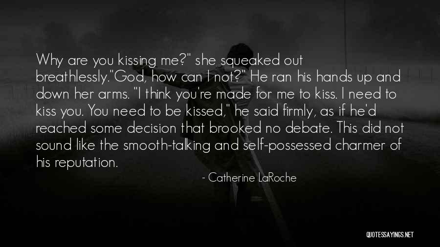 Possessed Love Quotes By Catherine LaRoche