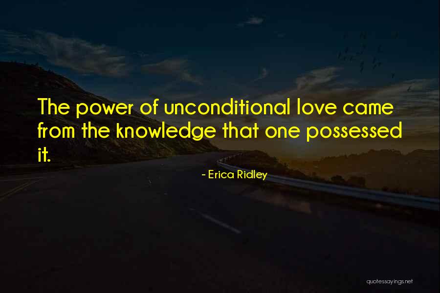 Possessed Love Quotes By Erica Ridley