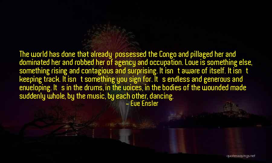 Possessed Love Quotes By Eve Ensler Possessed Love Quotes By Eve Ensler