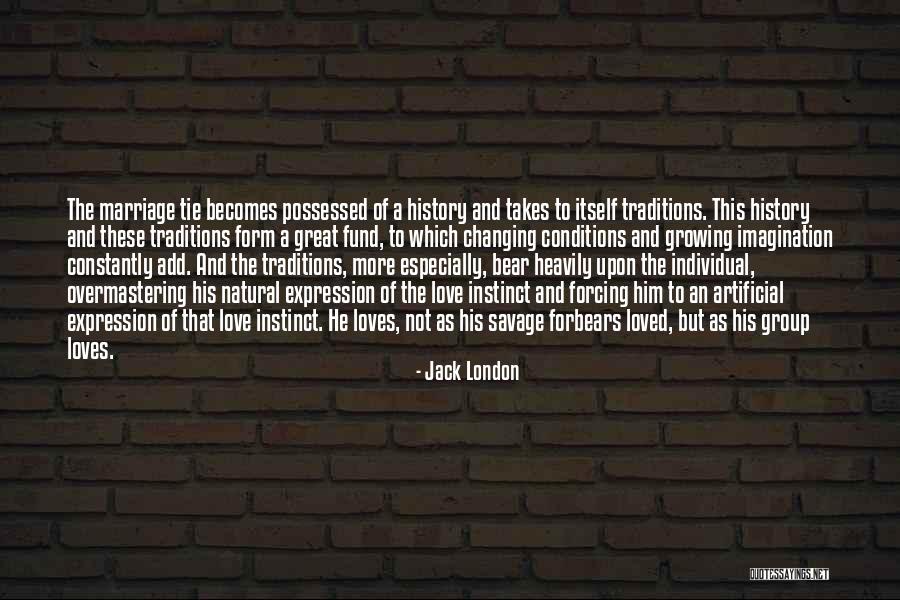 Possessed Love Quotes By Jack London