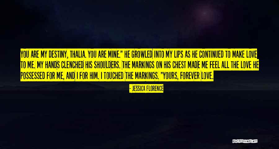 Possessed Love Quotes By Jessica Florence Possessed Love Quotes By Jessica Florence