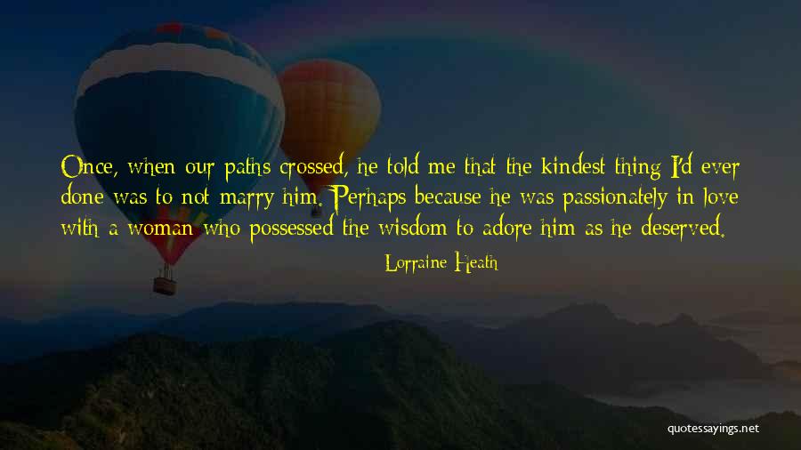 Possessed Love Quotes By Lorraine Heath Possessed Love Quotes By Lorraine Heath
